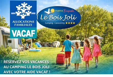 Aide Vacaf - Camping Le Bois Joli